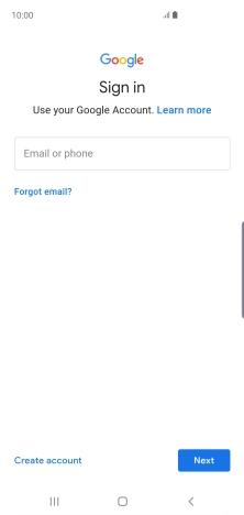 If you don't have a Google account, press Create account and follow the instructions on the screen to create an account.
