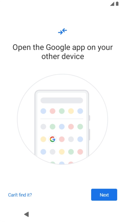 Follow the instructions on the screen to transfer content from another phone.