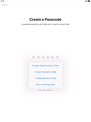 Follow the instructions on the screen to turn on use of lock code or press Don't Use Passcode.