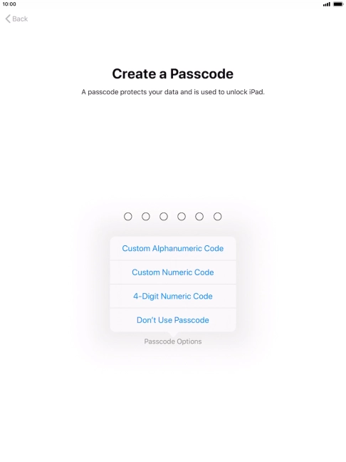 Follow the instructions on the screen to turn on use of lock code or press Don't Use Passcode.