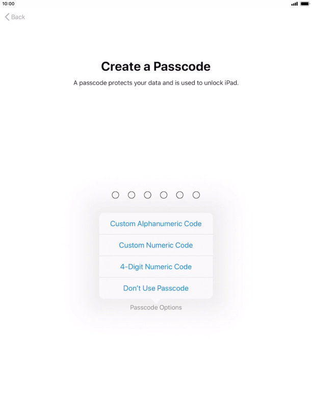 Follow the instructions on the screen to turn on use of lock code or press Don't Use Passcode.