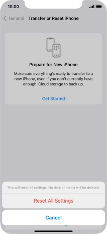 Press Reset All Settings. Wait a moment while the factory default settings are restored. Follow the instructions on the screen to set up your phone and prepare it for use.