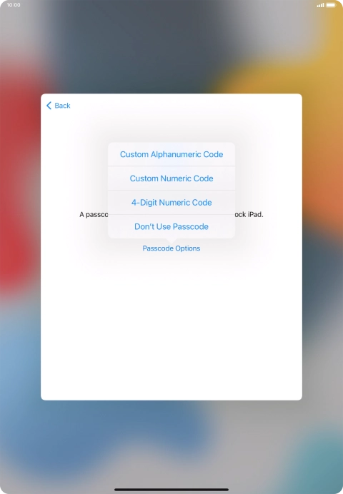 Follow the instructions on the screen to turn on use of lock code or press Don't Use Passcode.