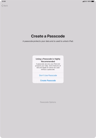 If you turn off the function, press Don't Use Passcode.