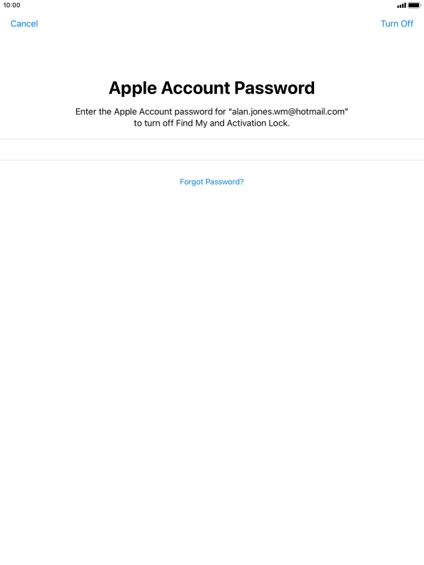 Key in the password for your Apple ID and press Turn Off. Wait a moment while the factory default settings are restored. Follow the instructions on the screen to set up your tablet and prepare it for use.