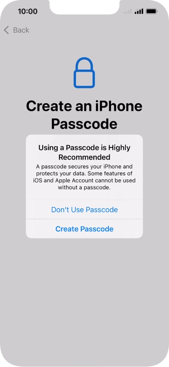 If you turn off the function, press Don't Use Passcode.