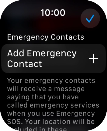 Press Add Emergency Contact and follow the instructions on the screen to key in your emergency info and emergency contacts.