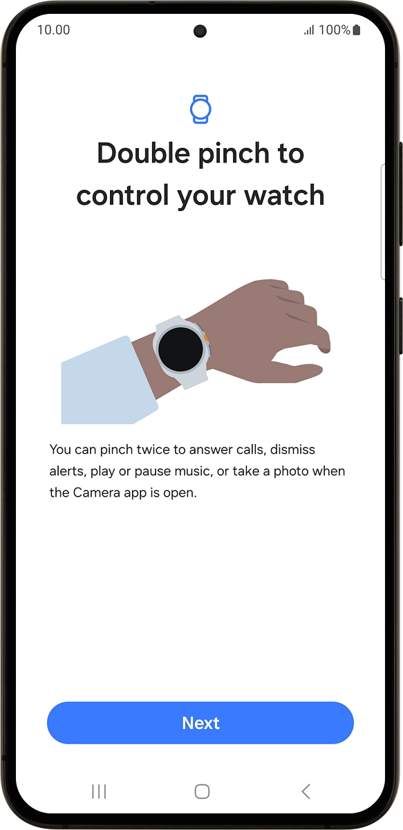On your phone: Press Next.