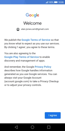 Press I agree and follow the instructions on the screen to select settings for your Google account.
