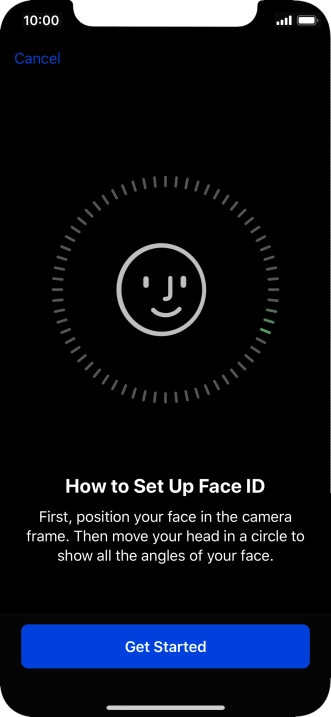 Press Get Started and follow the instructions on the screen to set up Face ID.
