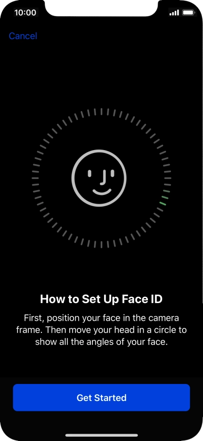 Press Get Started and follow the instructions on the screen to set up Face ID.