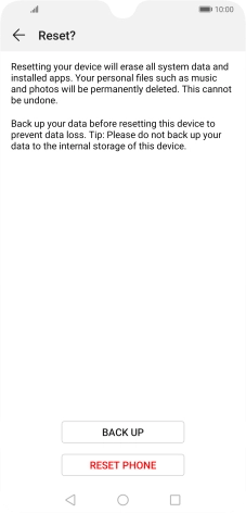 Press RESET PHONE. Wait a moment while the factory default settings are restored. Follow the instructions on the screen to set up your phone and prepare it for use.