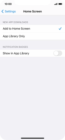 To add new downloaded apps to both the home screen and App Library, press Add to Home Screen.
