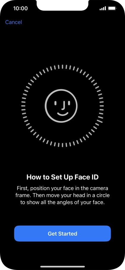 Press Get Started and follow the instructions on the screen to set up Face ID.