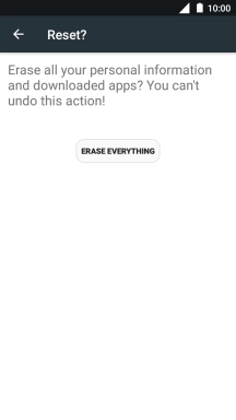 Press ERASE EVERYTHING. Wait a moment while the factory default settings are restored. Follow the instructions on the screen to set up your phone and prepare it for use.