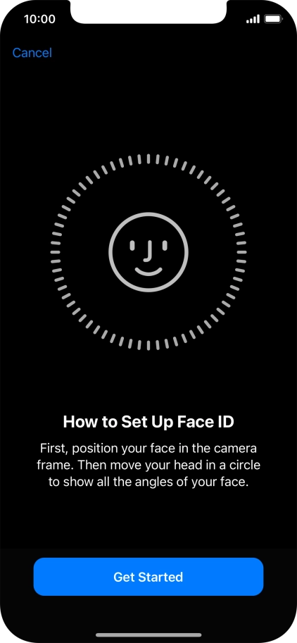 Press Get Started and follow the instructions on the screen to set up Face ID.