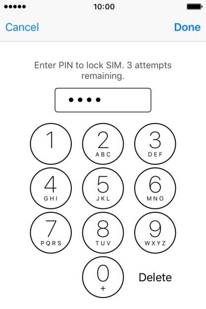Key in your PIN and press Done.