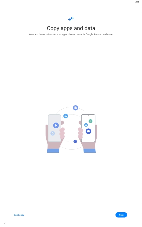 Press Don't copy and follow the instructions on the screen to finish the activation.