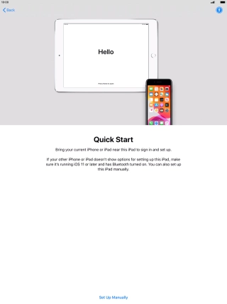 Follow the instructions on the screen to transfer content from another device running iOS 11 or later or press Set Up Manually.