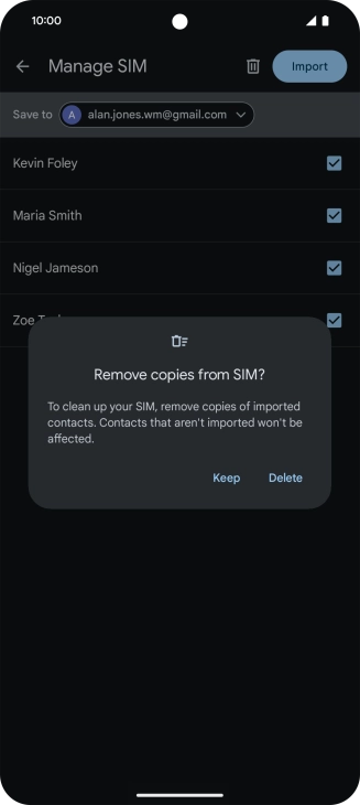 If you want to keep the copied contacts on your SIM, press Keep.