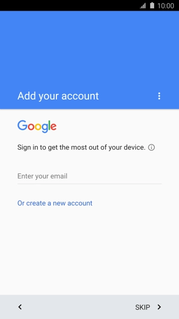 If you don t have a Google account, press Or create a new account and follow the instructions on the screen to create an account.