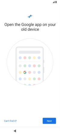 Follow the instructions on the screen to transfer content from another phone.