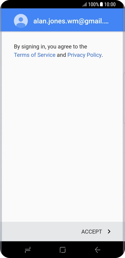 Press ACCEPT and follow the instructions on the screen to select settings for your Google account.