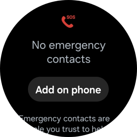 Press Add on phone and follow the instructions on your phone to set your emergency contacts.