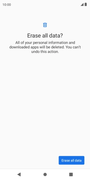 Press Erase all data. Wait a moment while the factory default settings are restored. Follow the instructions on the screen to set up your phone and prepare it for use.