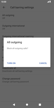 Key in your barring password and press TURN ON. The default barring password is 0000.
