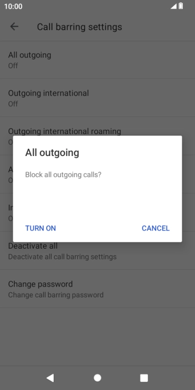 Key in your barring password and press TURN ON. The default barring password is 0000.