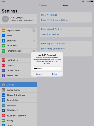 Key in the password for your Apple ID and press Erase. Wait a moment while the factory default settings are restored. Follow the instructions on the screen to set up your tablet and prepare it for use.
