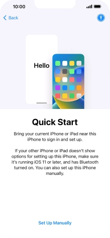 Follow the instructions on the screen to transfer content from another device running iOS 11 or later or press Set Up Manually.
