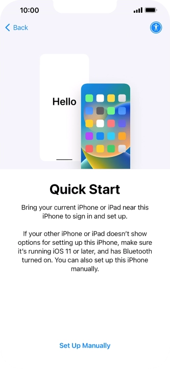 Follow the instructions on the screen to transfer content from another device running iOS 11 or later or press Set Up Manually.