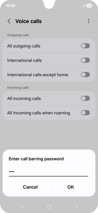 Key in your barring password and press OK. The default barring password is 0000.
