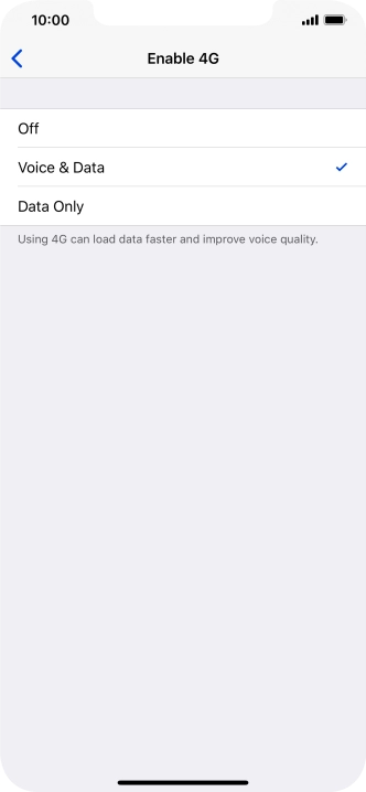 To turn off use of 4G, press Off.