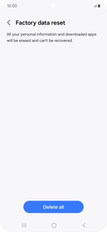 Press Delete all. Wait a moment while the factory default settings are restored. Follow the instructions on the screen to set up your phone and prepare it for use.