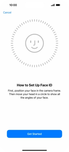 Press Get Started and follow the instructions on the screen to set up Face ID.