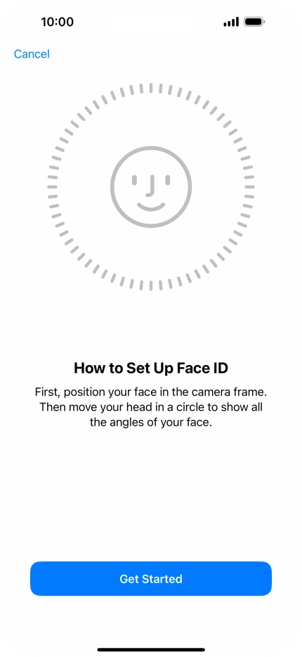 Press Get Started and follow the instructions on the screen to set up Face ID.
