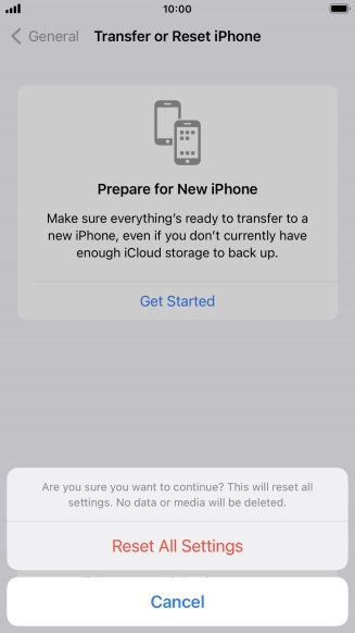 Press Reset All Settings. Wait a moment while the factory default settings are restored. Follow the instructions on the screen to set up your phone and prepare it for use.