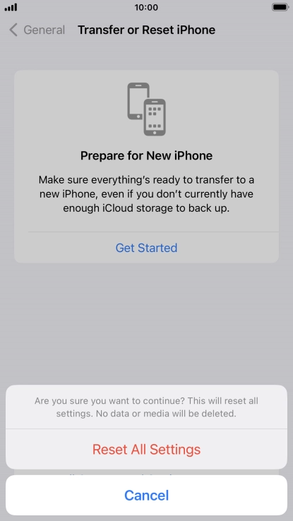 Press Reset All Settings. Wait a moment while the factory default settings are restored. Follow the instructions on the screen to set up your phone and prepare it for use.