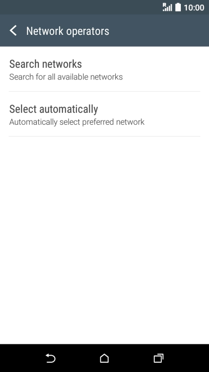 If you want to select a network automatically, press Select automatically.