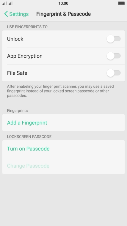 Press Add a Fingerprint and follow the instructions on the screen to create the phone lock code using your fingerprint.
