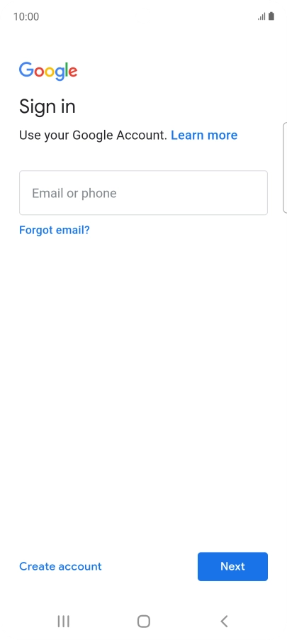 If you don't have a Google account, press Create account and follow the instructions on the screen to create an account.