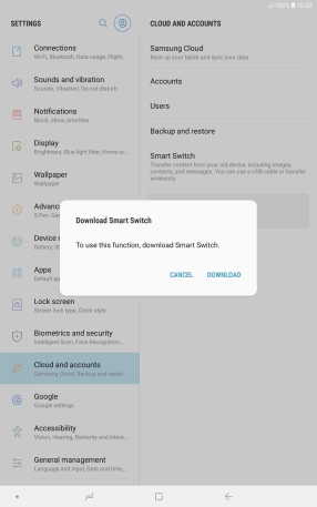 Download Smart Switch to your tablet if you're asked to do so. Follow the instructions on the screen to download Smart Switch.