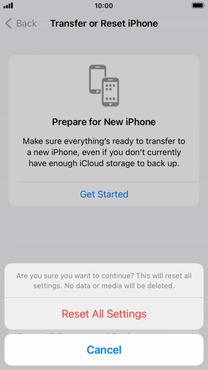 Press Reset All Settings. Wait a moment while the factory default settings are restored. Follow the instructions on the screen to set up your phone and prepare it for use.