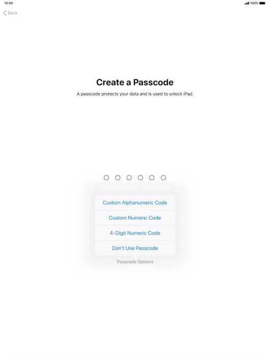 Follow the instructions on the screen to turn on use of lock code or press Don't Use Passcode.