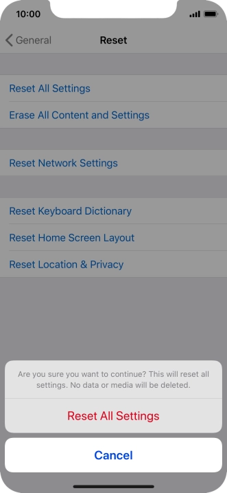 Press Reset All Settings. Wait a moment while the factory default settings are restored. Follow the instructions on the screen to set up your phone and prepare it for use.