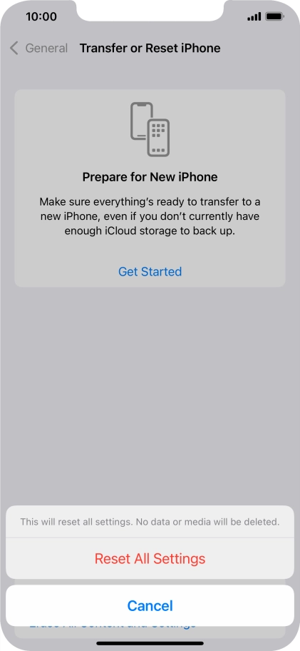 Press Reset All Settings. Wait a moment while the factory default settings are restored. Follow the instructions on the screen to set up your phone and prepare it for use.