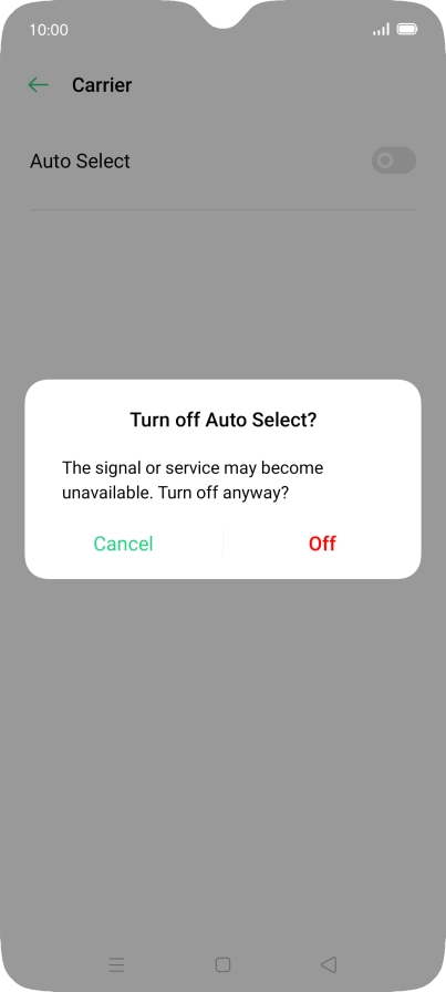Press Off to turn off the function and wait while your phone searches for networks.